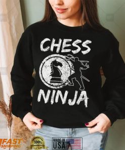 Chess Ninja funny saying Sweatshirt