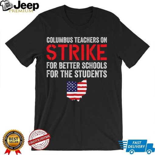 Columbus Ohio School Teachers Strike OH Teacher Strike T Shirt