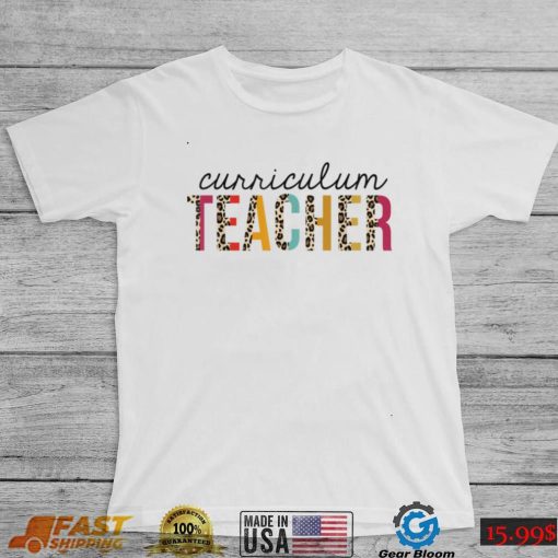 Curriculum Teacher Leopard Print Funny Teaching Appreciation T Shirt