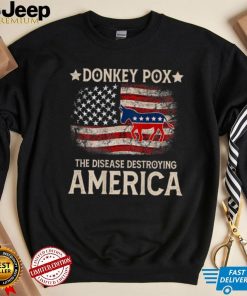 Donkey Pox The Disease Destroying America Funny ( On back ) T Shirt