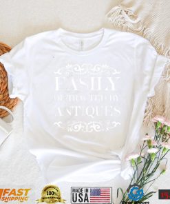 Easily Distracted By Antiques Antique Collector Antique Love T Shirt