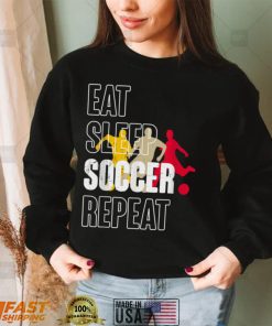 Eat Sleep Soccer Repeat Soccer Lovers Gift T Shirt