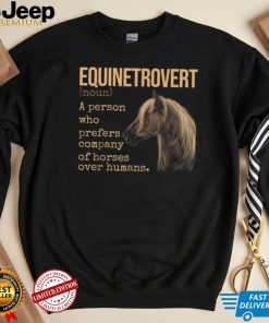 Equinetrovert Definition Equestrian Horse Lover T Shirt