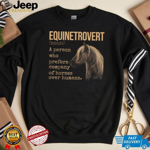 Equinetrovert Definition Equestrian Horse Lover T Shirt