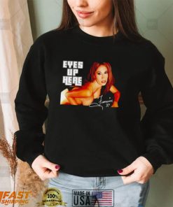 Eyes Up Here The Queen Of Extreme Francine shirt