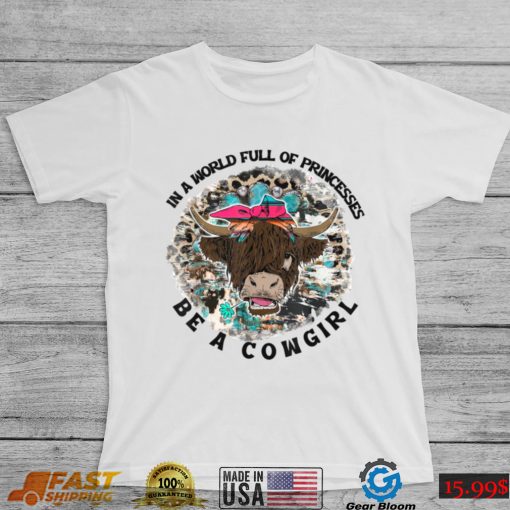 Highland Cow Bandana Be A Cowgirl Western Country Farmers T Shirt