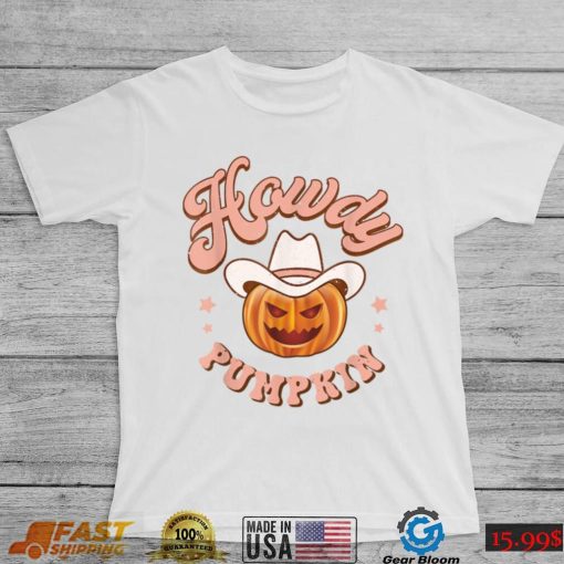 Howdy Pumpkin Rodeo Western Country Fall Southern Halloween T Shirt