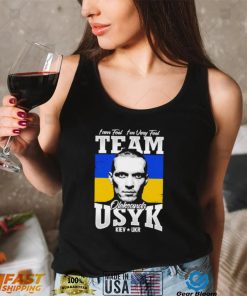 I Am Feel I’m Very Feel Team Of Usyk Boxing Shirt