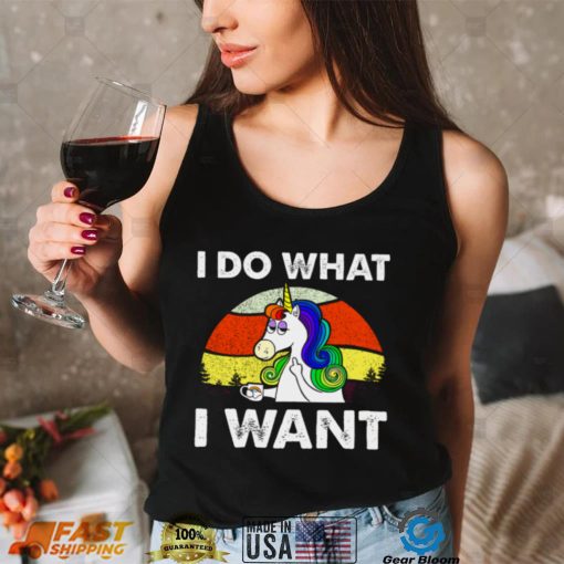 I Do What I Want Funny Unicorn Rainbow Lgbt shirt
