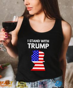 I stand with Trump Trump supporter America shirt