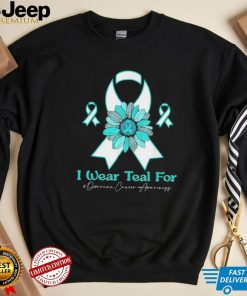 I wear teal for ovarian cancer awareness sunflower shirt