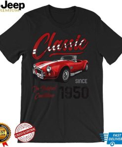 I'm Not Old I'm Classic Car Vintage Born In 1950 T Shirt