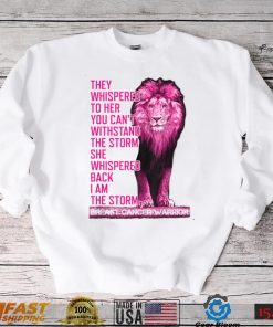 I'm The Storm Strong Breast Cancer Survivor Pink Lion Ribbon T Shirt