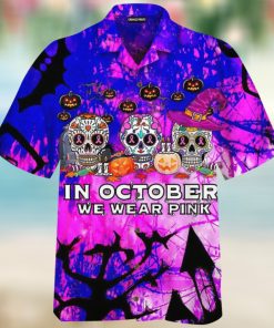 In October We Wear Pink Halloween Hawaiian Shirt
