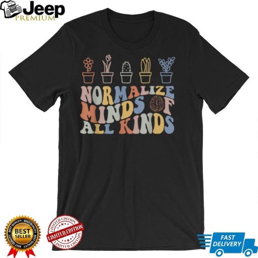Inclusion Normalize Minds Of All Kinds Autism Awareness T Shirt