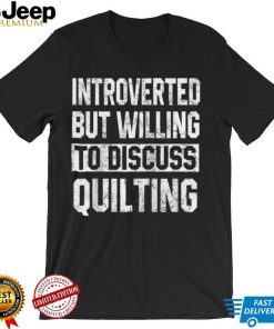 Introverted But Willing To Discuss Quilting Women Quilters Raglan Baseball Tee