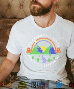 Its a beautiful day to smash the patriarchy T shirt
