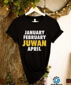 January February Juwan April T Shirt