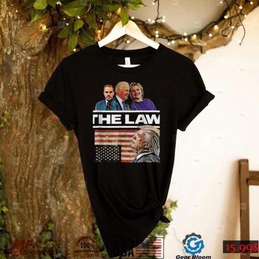 Joe Biden Hillary Clinton Above the Law Pro Trump Political Shirt