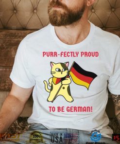 Cat with Germany flag Purr fectly proud to be German shirt