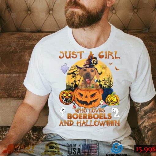 Just a Girl who loves Boerboel and Halloween Tee T Shirt