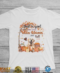 Just a Girl who loves Golden Retriever and Fall Pumpkin Happy Thanksgiving shirt