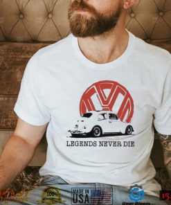Legends Never Die Vw Bug Shirt
