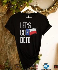 Lets Go Beto T Shirt