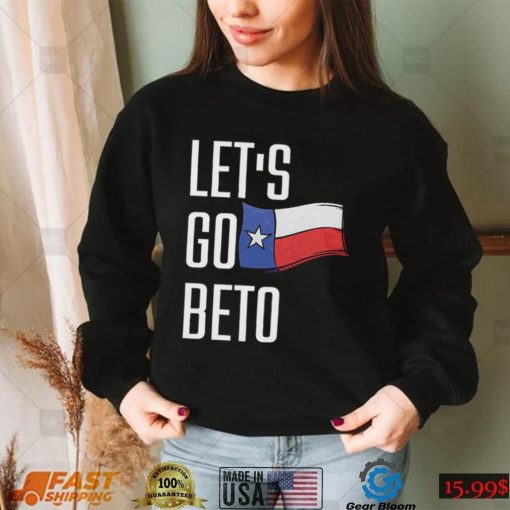 Lets Go Beto T Shirt