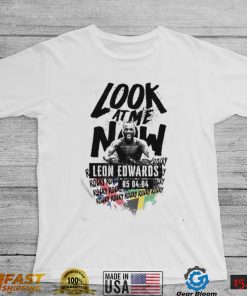 Look at me new Leon Edwards rolky t shirt