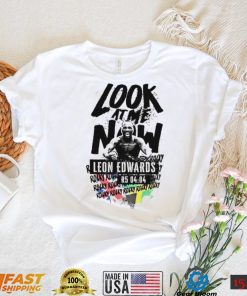 Look at me now rocky Leon Edwards shirt