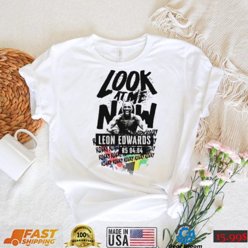 Look at me now rocky Leon Edwards shirt