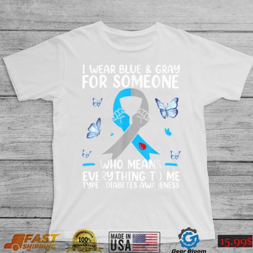 Mens I Wear Gray And Blue For Some One Diabetes Awareness T Shirt