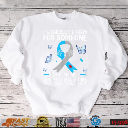 Mens I Wear Gray And Blue For Some One Diabetes Awareness T Shirt