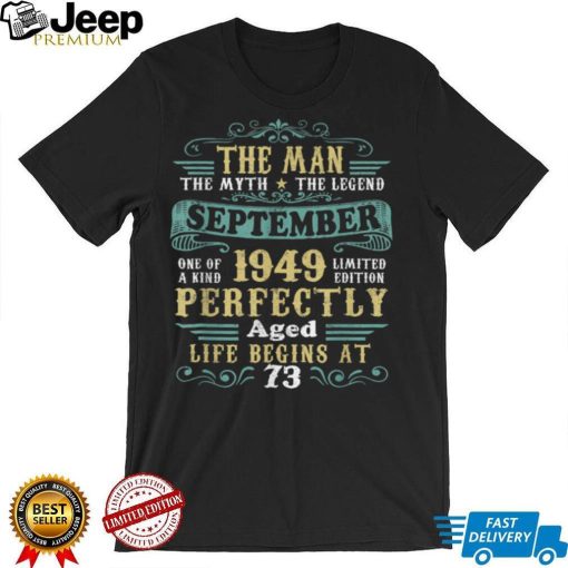 Mens September 1949 The Man Myth Legend 73 Year Old Birthday T Shirt