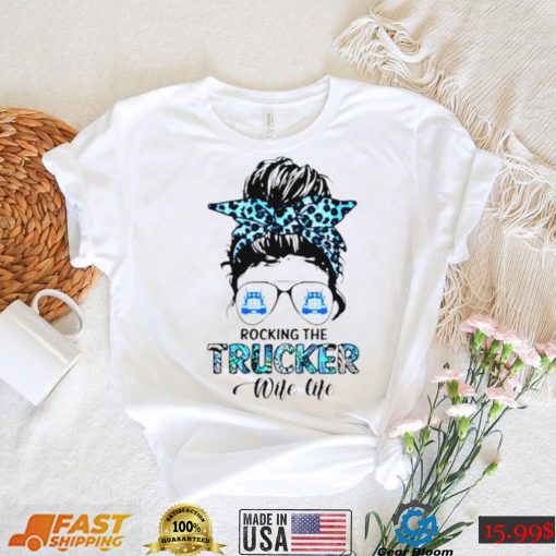 Messy bun rocking the Trucker Wife Life shirt