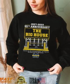 Michigan Stadium 1997 2022 95th Anniversary The Big House Michigan Wolverines Thank For The Championships Shirt