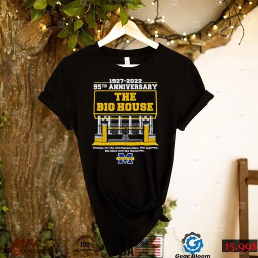 Michigan Wolverines 1997 2022 95th Anniversary The Big House Michigan Stadium Thank For The Championships Shirt