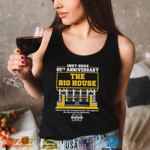 Michigan Wolverines 1997 2022 95th Anniversary The Big House Michigan Stadium Thank For The Championships Shirt