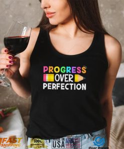 Motivational Progress Over Perfection back to School Teacher T Shirt