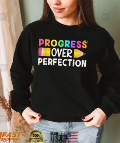 Motivational Progress Over Perfection back to School Teacher T Shirt