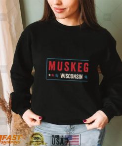 Muskego Wisconsin 2022 Shirt