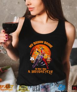 My broom broke so now I ride a motorcycle Custom Personalized Witch Biker shirt