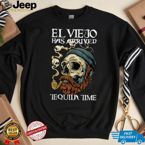 El Viejo Has Arrived Tequila Time Vintage T Shirt