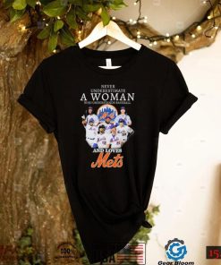 Never Underestimate A Woman Who Understands Baseball And Loves Mets Shirt