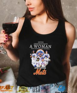 Never Underestimate A Woman Who Understands Baseball And Loves Mets Shirt