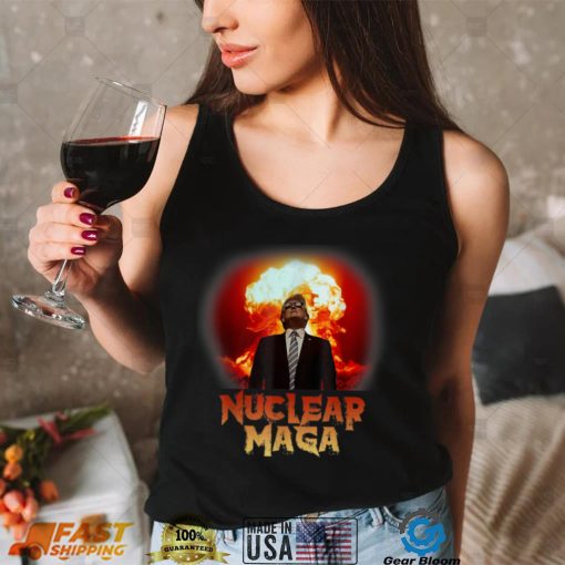 Nuclear MAGA T Shirt