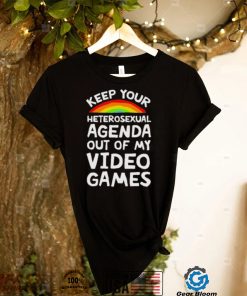 Official Keep Your Heterosexual Agenda Out Of My Video Games Tees shirt