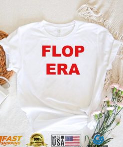 Ogbff Flop Era Shirt