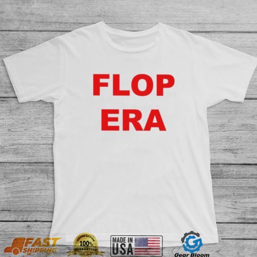Ogbff Flop Era Shirt